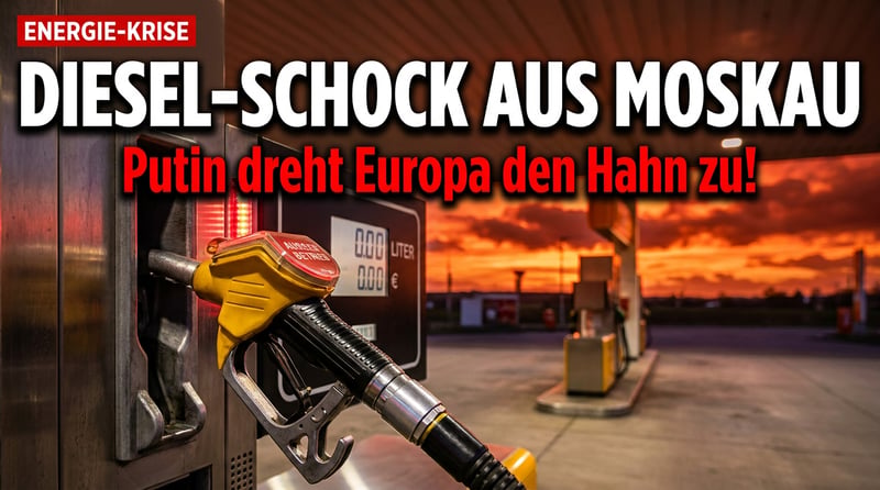 Diesel-Schock aus dem Kreml: Putin könnte Europa die Zapfsäulen leer laufen lassen