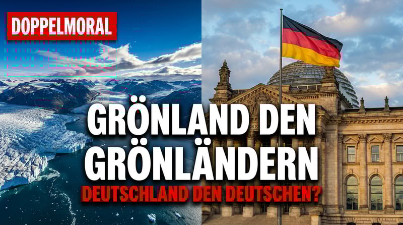Doppelmoral der Linken: Wenn „Grönland den Grönländern" plötzlich kein Problem mehr ist
