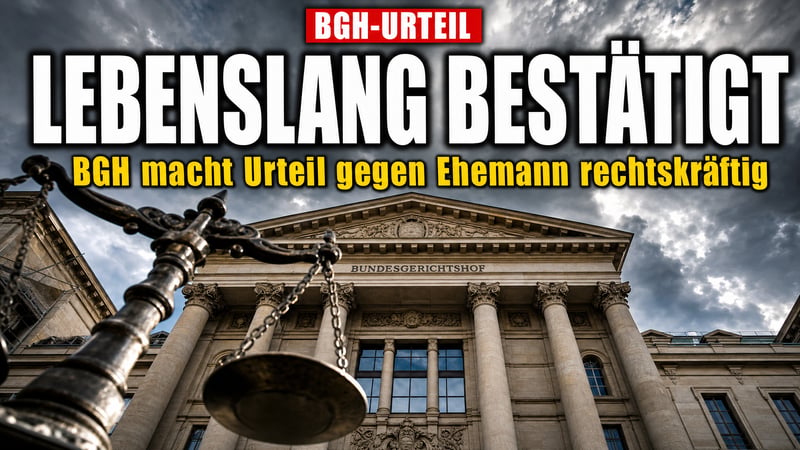 Ehefrau angezündet: BGH macht lebenslange Haft rechtskräftig