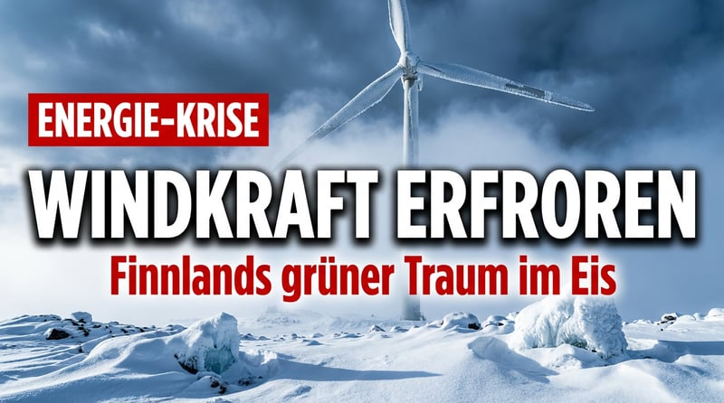 Eisige Realität: Finnlands Windkraft-Wunder erfriert im nordischen Winter