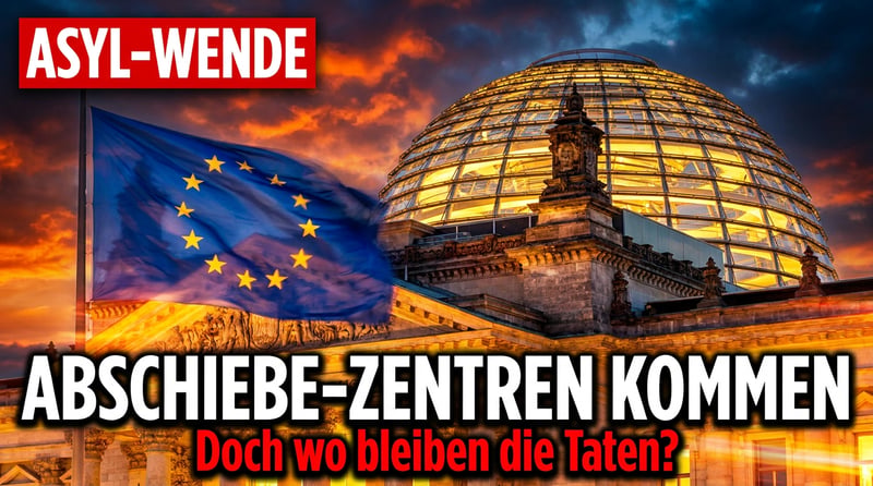 Endlich Vernunft in Brüssel? EU einigt sich auf Abschiebezentren – doch der Teufel steckt im Detail