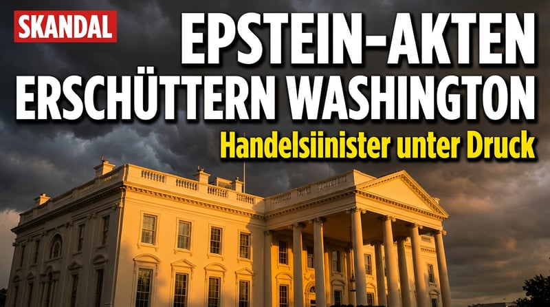 Epstein-Skandal erschüttert Trump-Kabinett: Handelsminister Lutnick unter massivem Druck