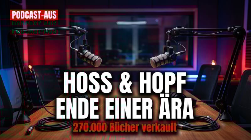 Erfolgs-Podcast „Hoss & Hopf" vor dem Aus: Das Ende einer Ära in der deutschen Medienlandschaft