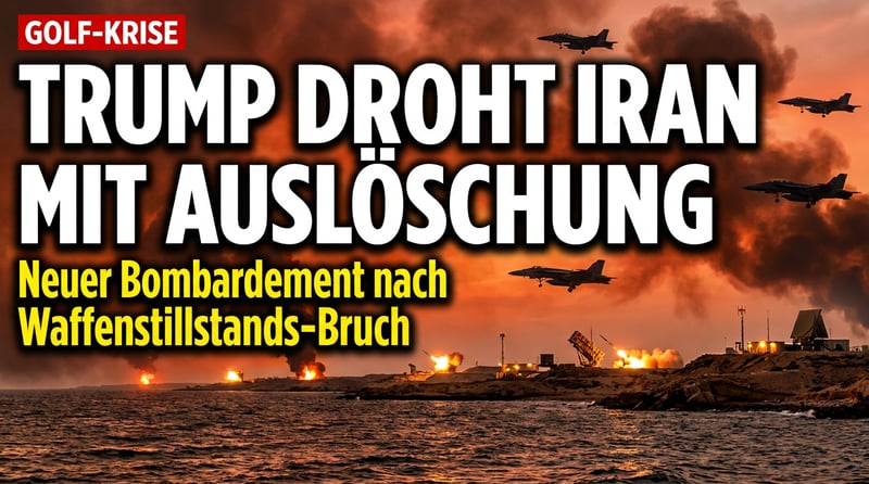Eskalation am Golf: Trump bombardiert erneut den Iran und droht mit kompletter Auslöschung