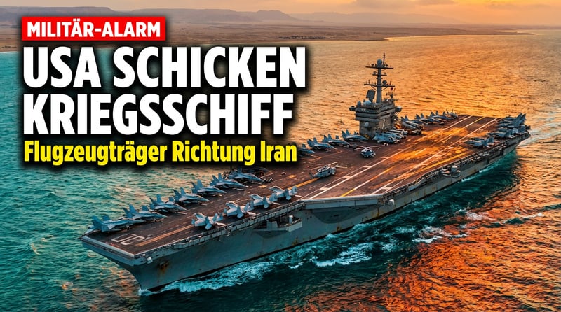 Eskalation am Golf: US-Flugzeugträger nimmt Kurs auf den Nahen Osten
