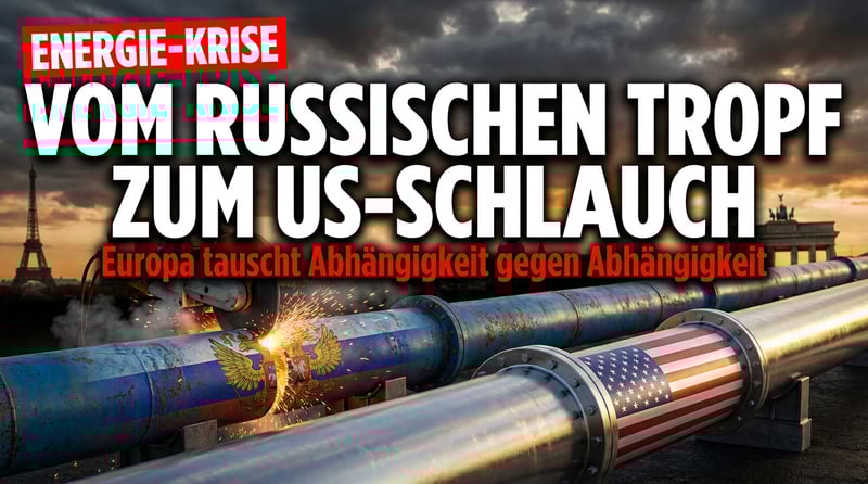 Europas Energiepolitik: Vom russischen Tropf direkt an den amerikanischen Schlauch