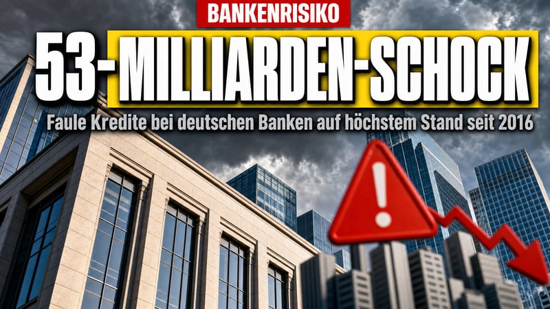 Faule Kredite: Deutschen Banken droht der 53-Milliarden-Schock