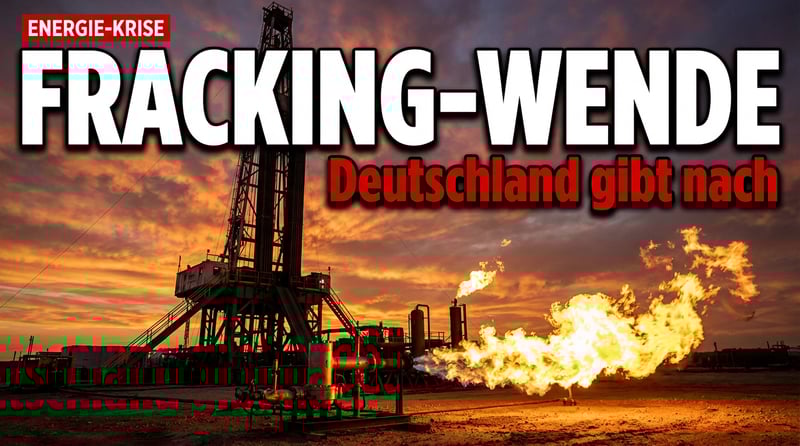 Fracking in Deutschland: Wenn die Realität die Ideologie einholt