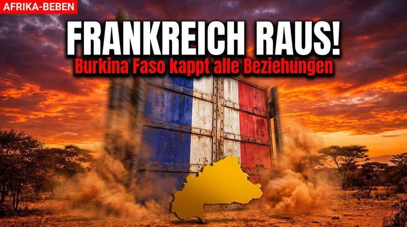 Frankreichs Niedergang in Afrika: Burkina Faso schlägt die Tür endgültig zu
