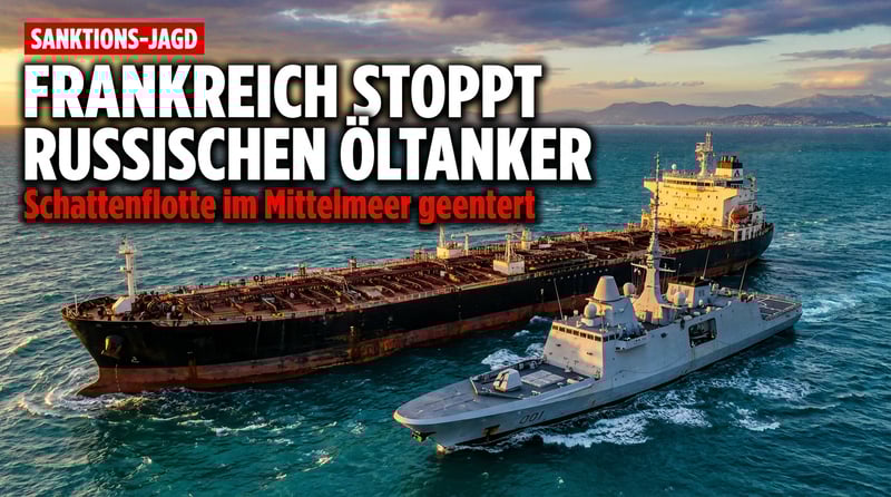 Französische Marine stoppt russischen Öltanker im Mittelmeer