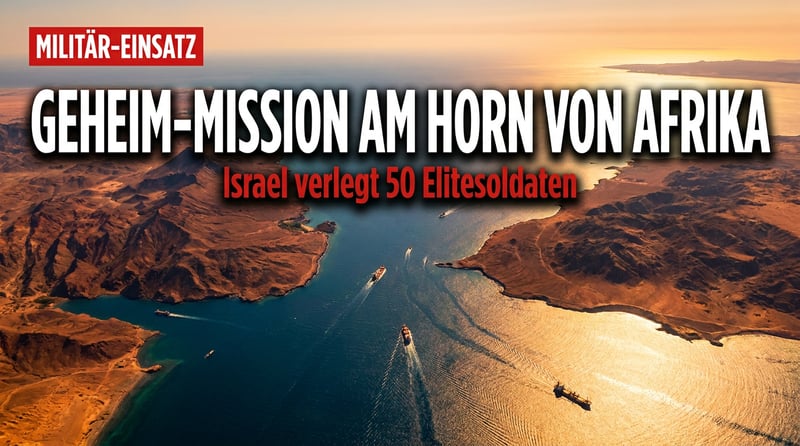Geheimmission am Horn von Afrika: Israels stille Soldaten in Somaliland