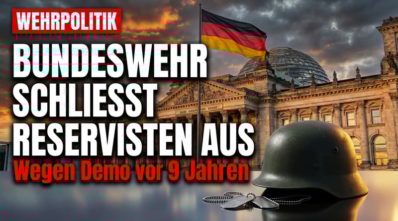 Gesinnungsprüfung statt Verteidigungsbereitschaft: Bundeswehr schließt Reservisten wegen Demo-Teilnahme aus