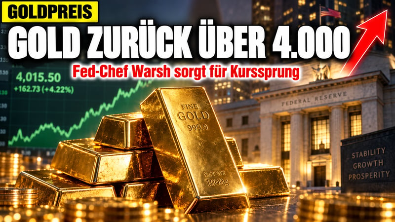 Gold zurück über 4.000 Dollar: Der neue Fed-Chef liefert die Zündung