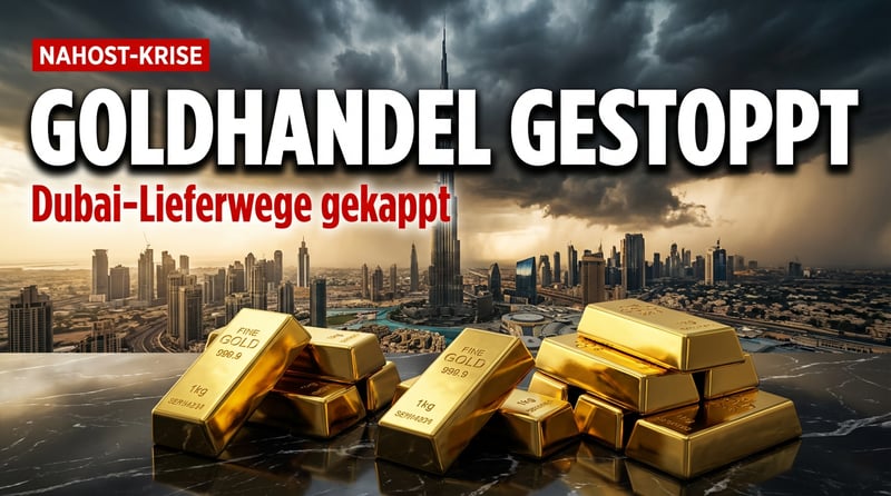 Goldhandel in Dubai lahmgelegt: Nahost-Eskalation kappt wichtigste Lieferwege