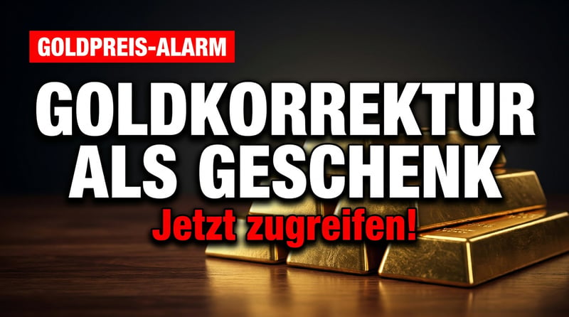 Goldkorrektur als Geschenk: Warum kluge Anleger jetzt zugreifen sollten