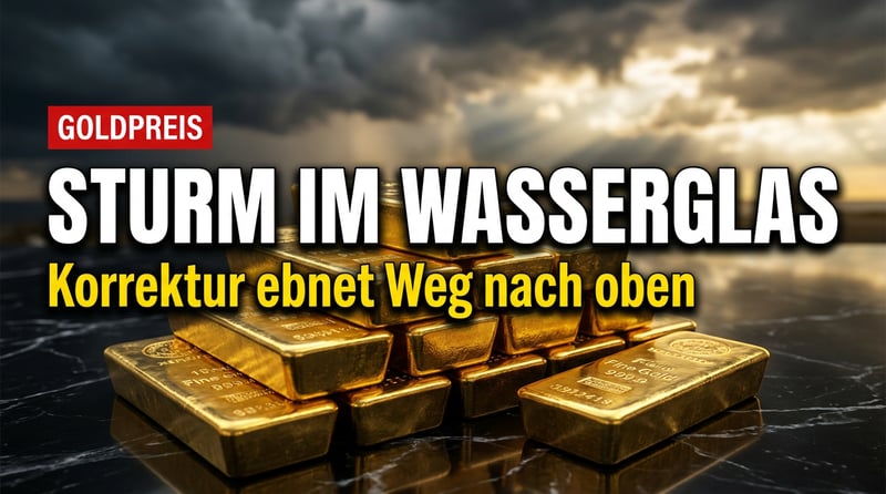 Goldpreis 2026: Warum die kurzfristige Korrektur nur ein Sturm im Wasserglas ist