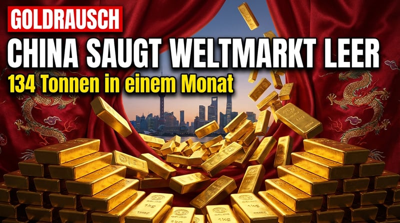 Goldrausch im Reich der Mitte: China saugt den Weltmarkt leer