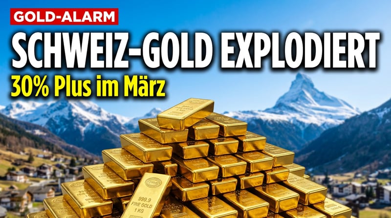 Goldströme der Schweiz explodieren: 30 Prozent Plus im März – die Eidgenossen werden zum Nadelöhr der Weltwirtschaft