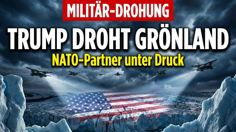 Grönland im Visier: Trump-Regierung hält sich alle Optionen offen – auch militärische