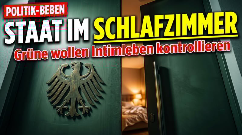 Grüne Bevormundungsfantasien: „Nur-Ja-heißt-Ja" – Wenn der Staat ins Schlafzimmer marschiert