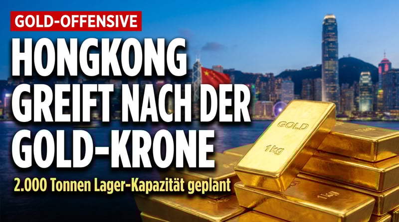 Hongkong greift nach der goldenen Krone: Asiens Finanzmetropole will zum globalen Edelmetall-Zentrum aufsteigen