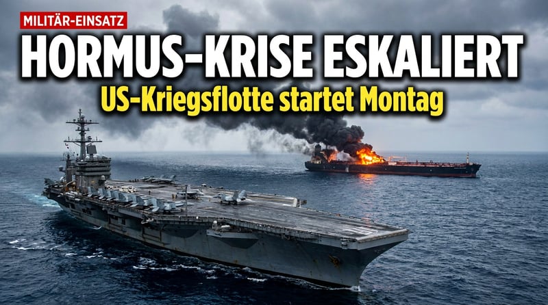 Hormus-Krise eskaliert: Trump schickt Kriegsflotte – während Tanker unter Beschuss gerät