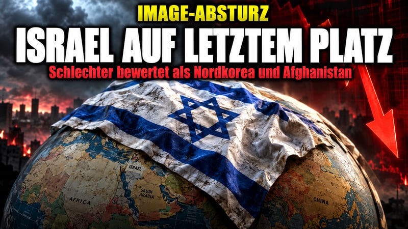 Image-Absturz: Israel ist laut Umfrage das unbeliebteste Land der Welt