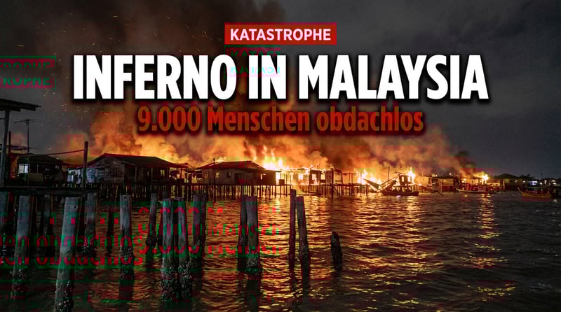 Inferno in Malaysia: Flammen verschlingen tausend Pfahlbauten – 9.000 Menschen obdachlos