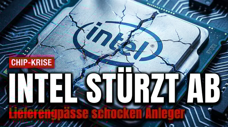 Intel im Würgegriff der Chipkrise: Lieferengpässe lassen Anleger verzweifeln