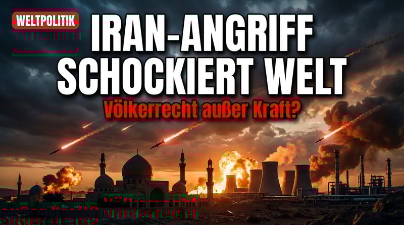 Iran-Angriff und Völkerrecht: Wenn das Recht des Stärkeren zur Doktrin wird