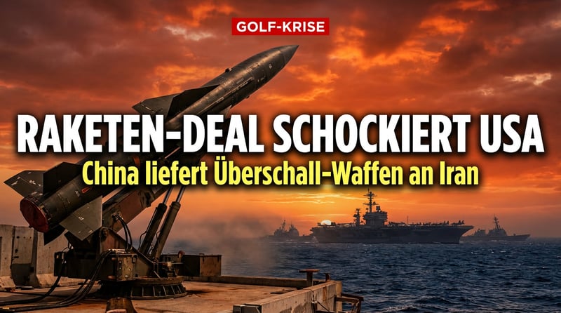 Iran rüstet mit chinesischen Überschall-Raketen auf – während US-Flugzeugträger im Golf aufmarschieren