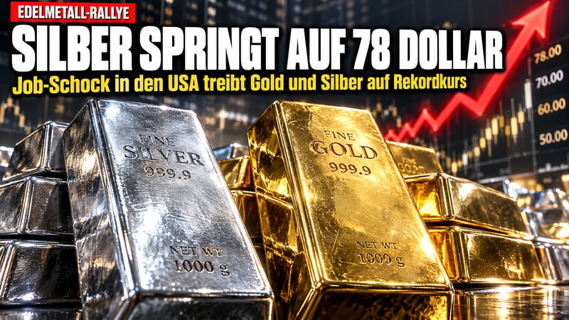 Job-Schock in den USA: Silber springt auf 78 Dollar, Gold zieht mit!
