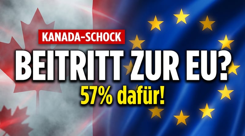 Kanada liebäugelt mit der EU – wenn geopolitische Verzweiflung auf bürokratischen Größenwahn trifft