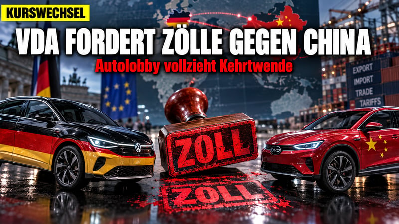 Kehrtwende der Autolobby: VDA ruft jetzt nach Zöllen gegen China!