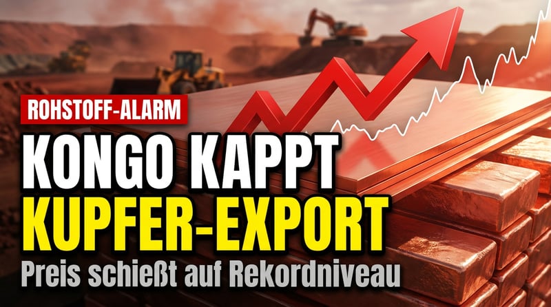 Kongo dreht den Rohstoffhahn zu: Kupferpreis schießt nach oben – und Europa schaut wieder einmal zu