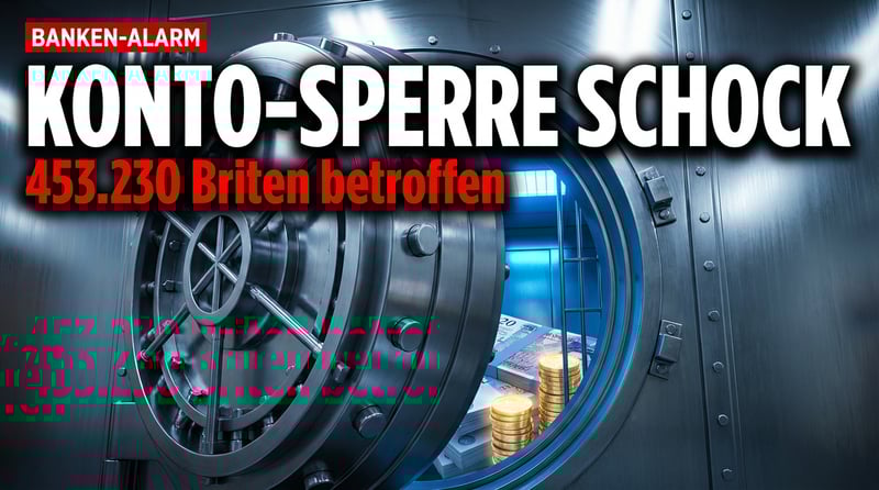 Kontensperrungen in Großbritannien erreichen erschreckende Rekordhöhe