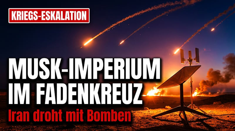 Krieg im Nahen Osten eskaliert: Iran erklärt Musks Imperium zum Bombenziel