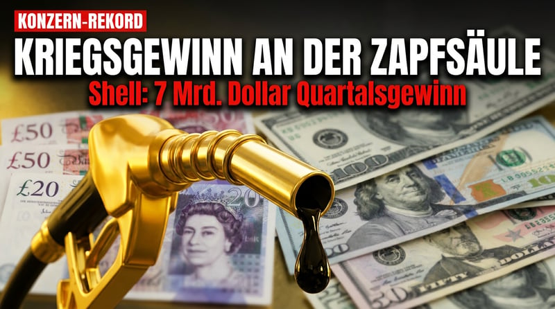 Kriegsgewinnler an der Zapfsäule: Shell schwimmt im Geld – auf Kosten der Verbraucher
