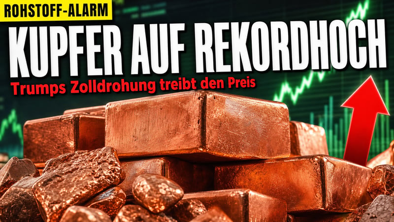 Kupfer-Rekord: Trumps Zolldrohung dreht den Weltmarkt auf links