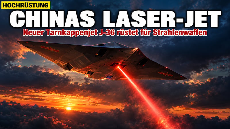 Laser-Schild am Himmel: Chinas Super-Jet J-36 rüstet für Strahlenwaffen