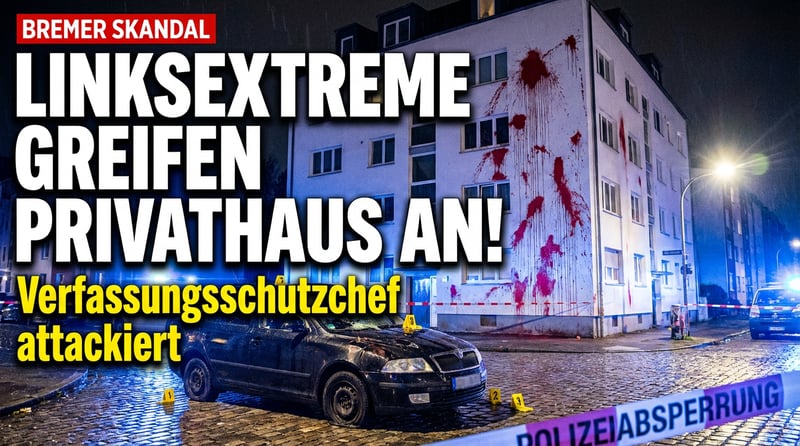 Linksextremisten attackieren Privathaus des Bremer Verfassungsschutzchefs – Rache für enttarnten V-Mann?