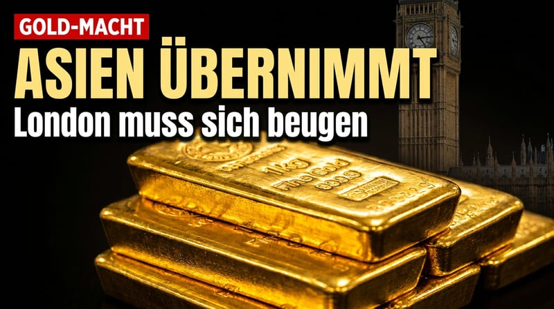 London muss sich beugen: Asiens Gold-Hunger zwingt das alte Establishment in die Knie