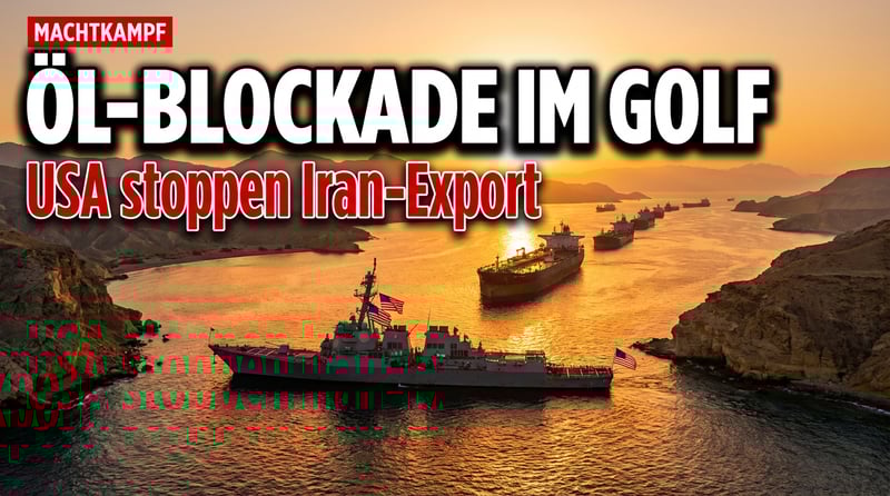 Machtpoker in der Straße von Hormus: USA drehen Iran den Ölhahn zu
