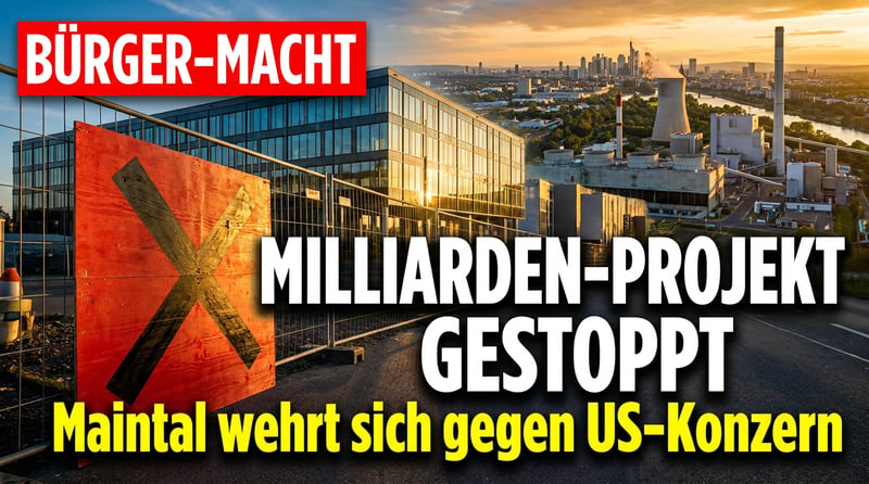 Maintal sagt Nein: Wie Bürgerprotest ein Milliarden-Rechenzentrum ins Wanken bringt