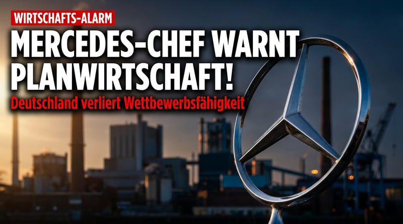 Mercedes-Chefaufseher schlägt Alarm: Deutschland steuert sehenden Auges in die Planwirtschaft
