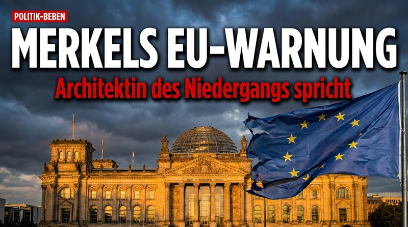 Merkels EU-Predigt: Wenn die Architektin des Niedergangs vor „Angriffen" warnt