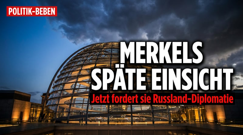 Merkels später Friedensruf: Die Architektin der Krise will plötzlich Russland-Diplomatie predigen