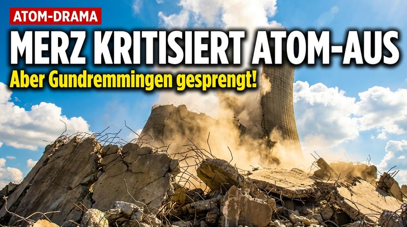 Merz geißelt Atomausstieg als "schweren strategischen Fehler" – doch wer hat eigentlich zugeschaut?