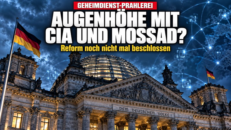 Merz prahlt mit dem BND: Auf Augenhöhe mit CIA und Mossad?