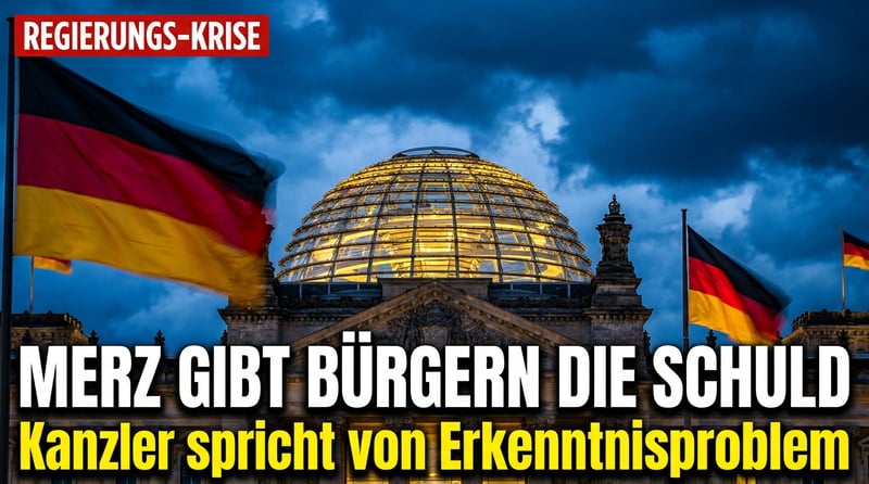 Merz und sein „Erkenntnisproblem“: Wenn der Kanzler dem Volk die Schuld gibt